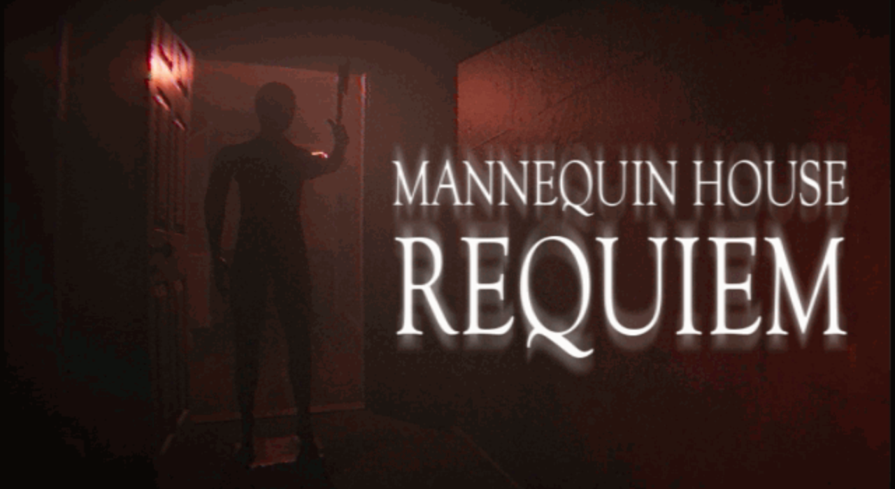 MANNEQUIN HOUSE REQUIEM