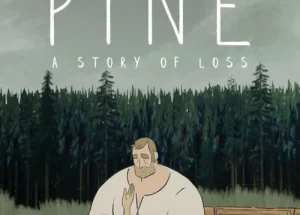 Pine: A Story of Loss Full Version PC Game