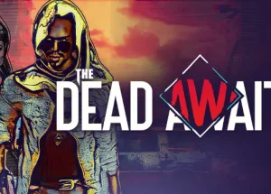 The Dead Await Early Access