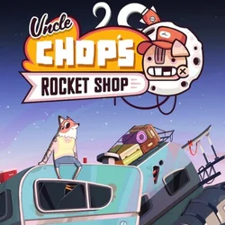 Uncle Chop’s Rocket Shop Full Version PC Game