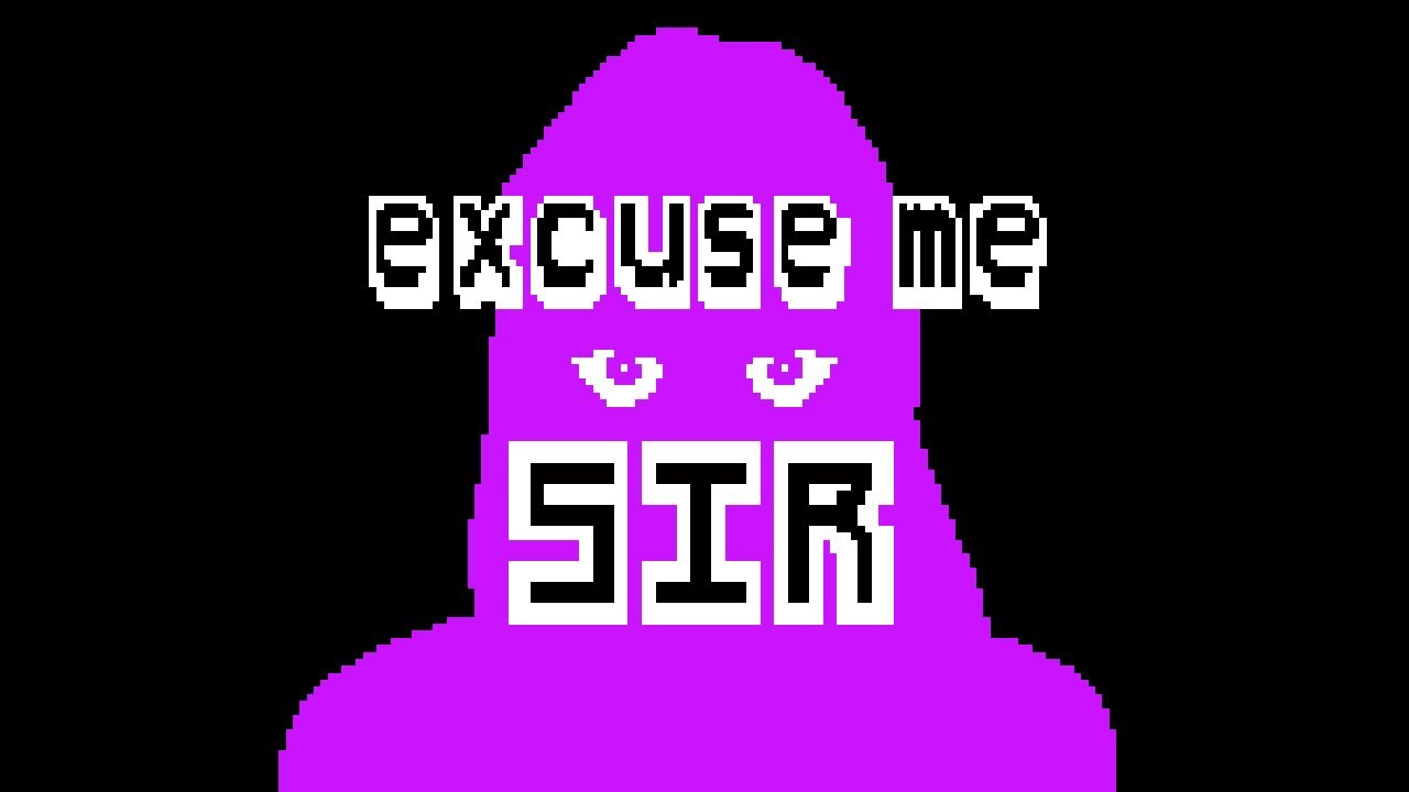 EXCUSE ME SIR (DEMO)  by Airdorf, TorpleDook