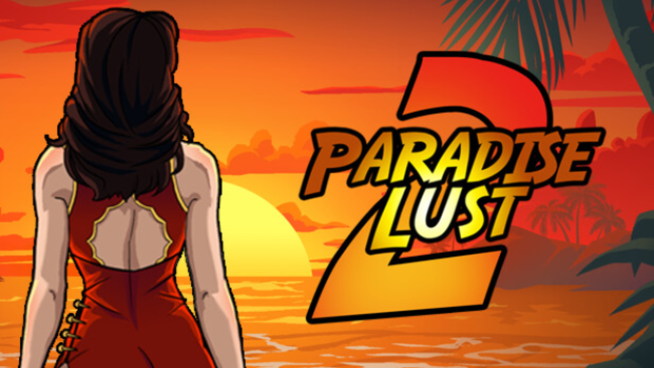 Paradise Lust 2 Free Download (v0.7.0c & Uncensored)