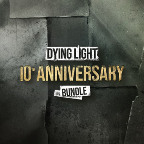 Dying Light 10th Anniversary Bundle Game