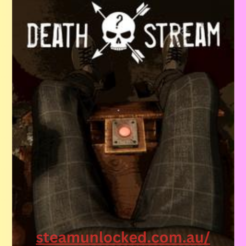 Death Stream Download Latest Version