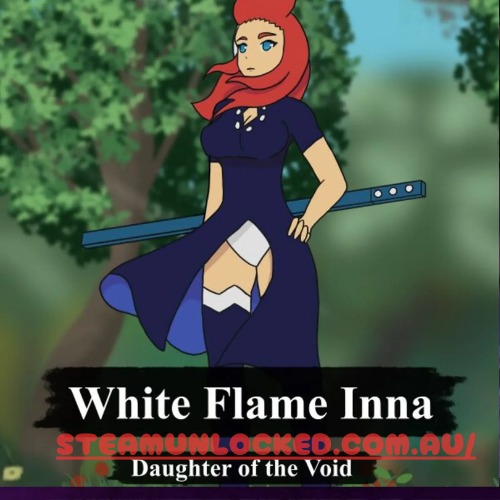 White Flame Inna: Daughter of the Void Torrent