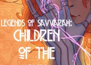 Legends of Savvarah: Children of the Sun